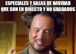 Enlace a Típicos especiales y galas navideñas que están grabadas y lo ponen como si fuera en directo