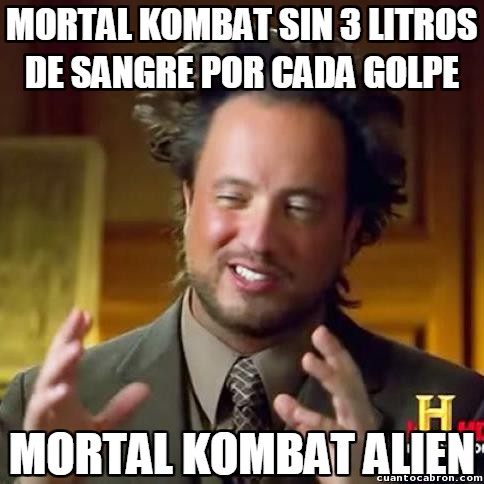 Ancient_aliens - Todo buen Mortal Kombat debe tener su baño de sangre