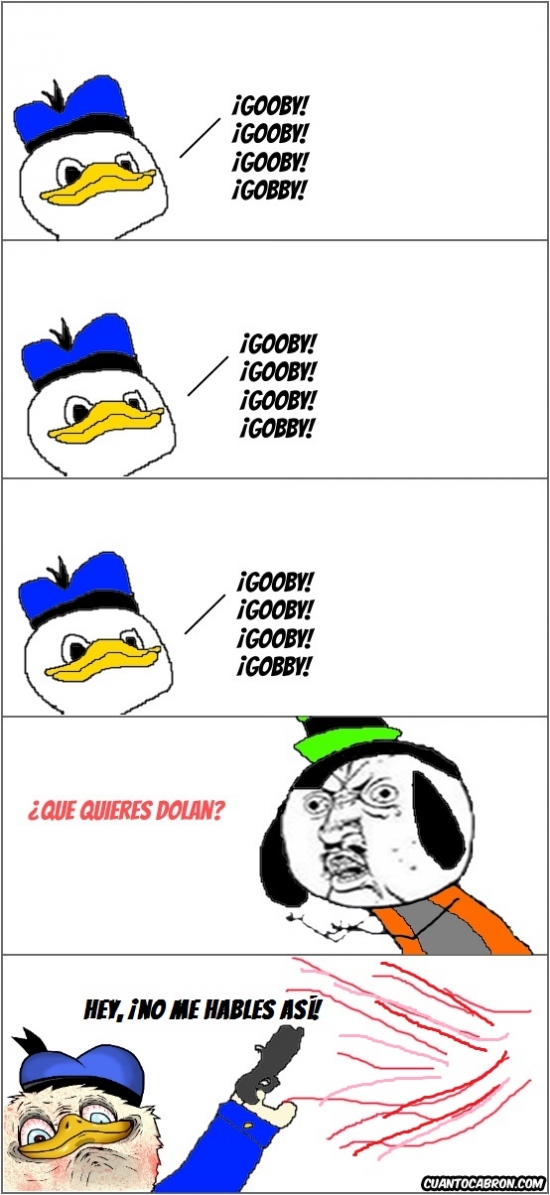 Otros - Gooby se atreve a levantar la voz a Dolan...