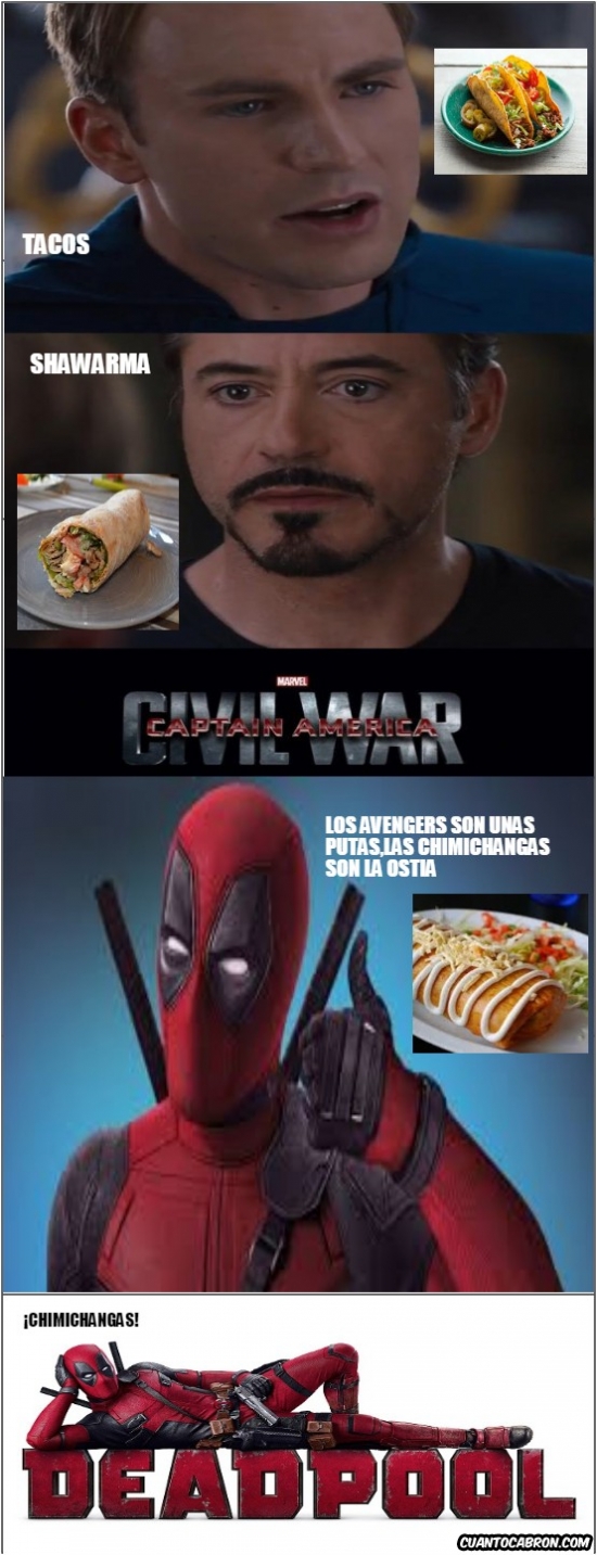 a mi me gustan las quesadillas,ambas películas son buenas,Capitán América,Chimichangas,comida mexicana,Deadpool,Iron Man,meme sin estereotipos mexicanos,Shawarma,Tacos,veo a deadpool en todas partes,x gon give it to ya