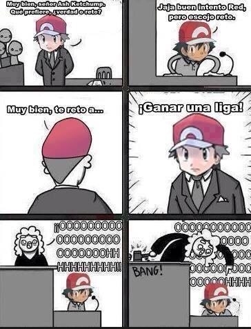 Okay - Pobre Ash...