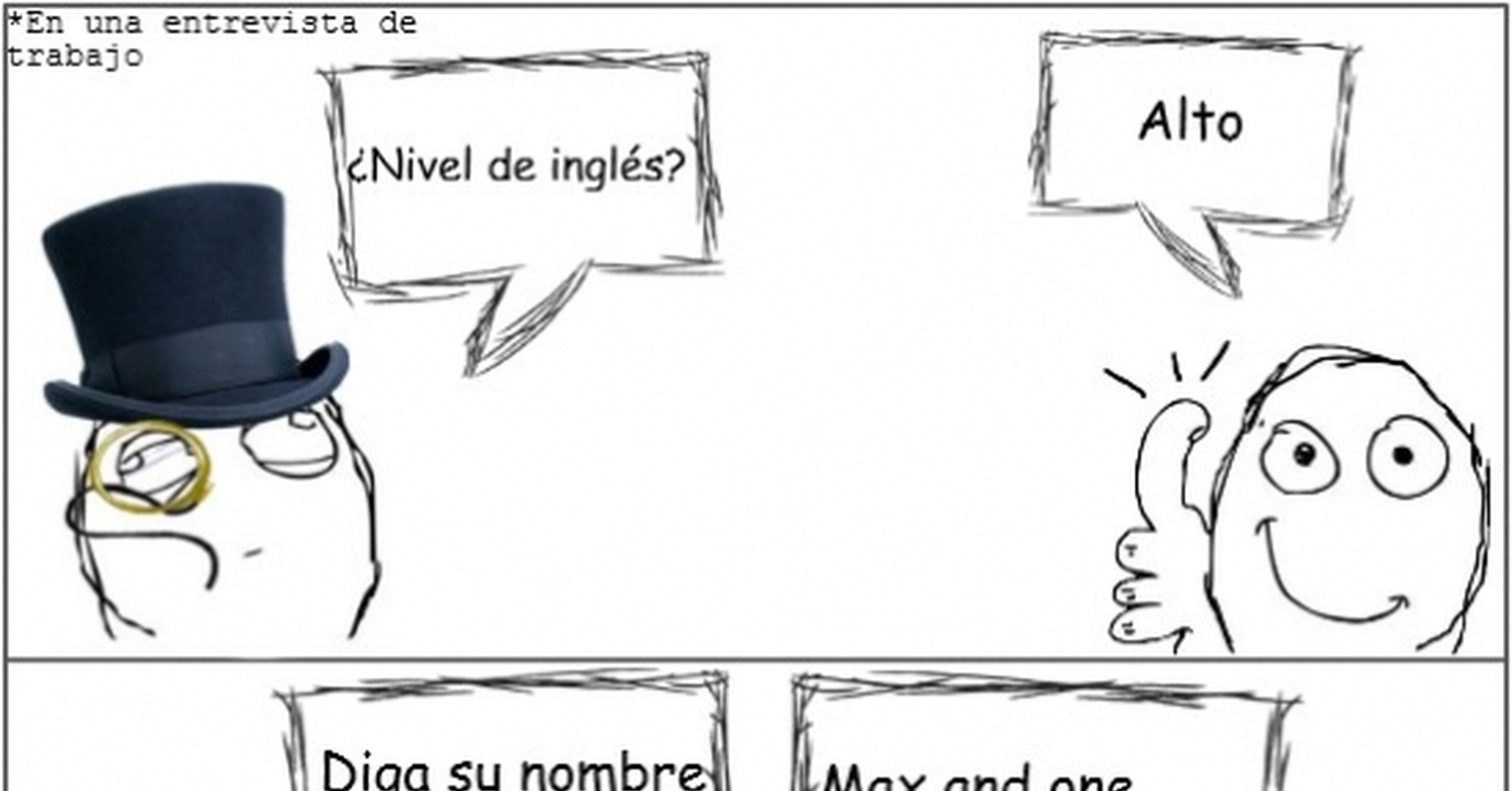 Cuánto cabrón / Un nivel de inglés impresionante