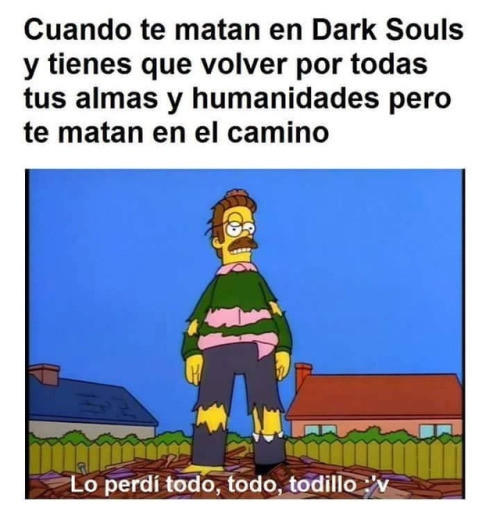 Dark Souls,dificil,Flanders,matar,morir,perder almas,reiniciar