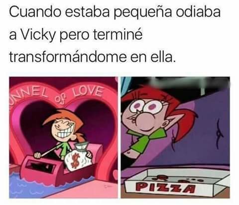 odiar,transformarse,Vicky
