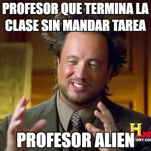 Ancient_aliens - Profesores que odio