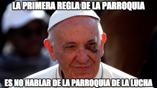 Meme_otros - El Papa Francisco es un loquillo