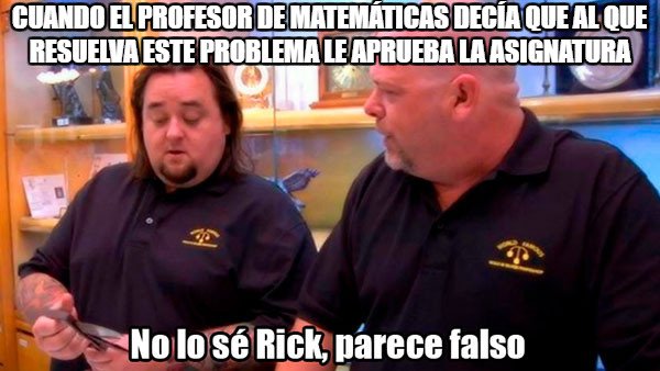 difícil,Matemáticas,mentira,notas,problema,profesor,Rick pero sin Morty