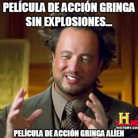 aliens,explosiones,gringos,películas