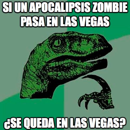 Philosoraptor - Lo que pasa en Las Vegas, se queda en las Vegas