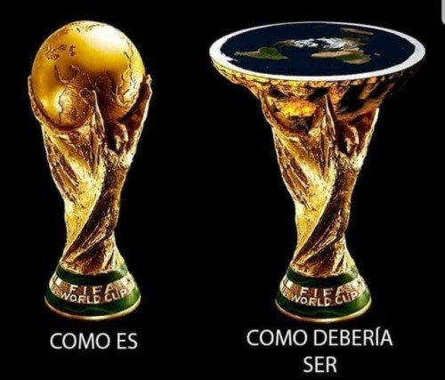 Meme_otros - La Copa del Mundo debería cambiar de forma