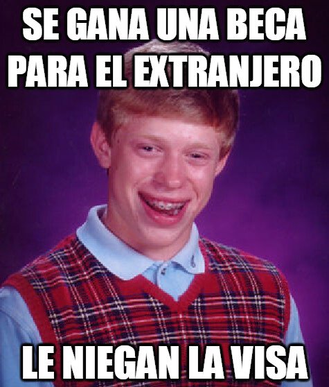 Bad_luck_brian - Perdió su oportunidad