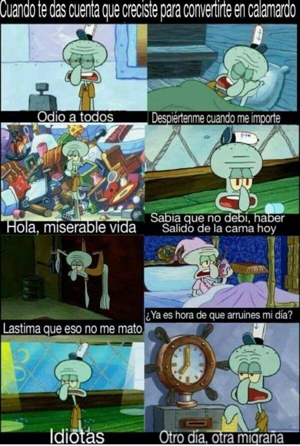 Meme_otros - Calamardo es quien mejor me representa en la vida