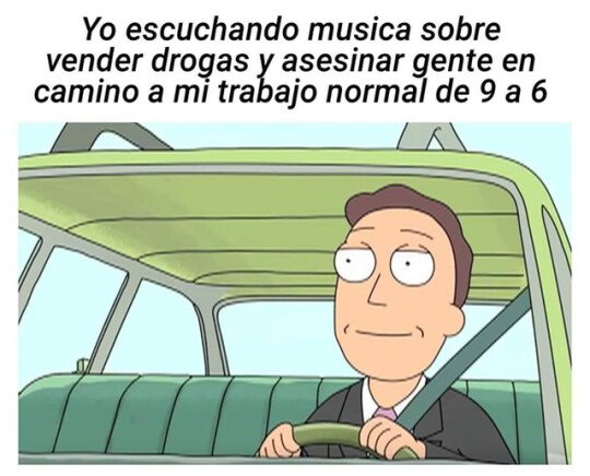 Meme_otros - Y en la oficina se creen que soy alguien normal