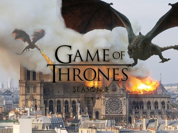 game of thrones,notre dame,serie