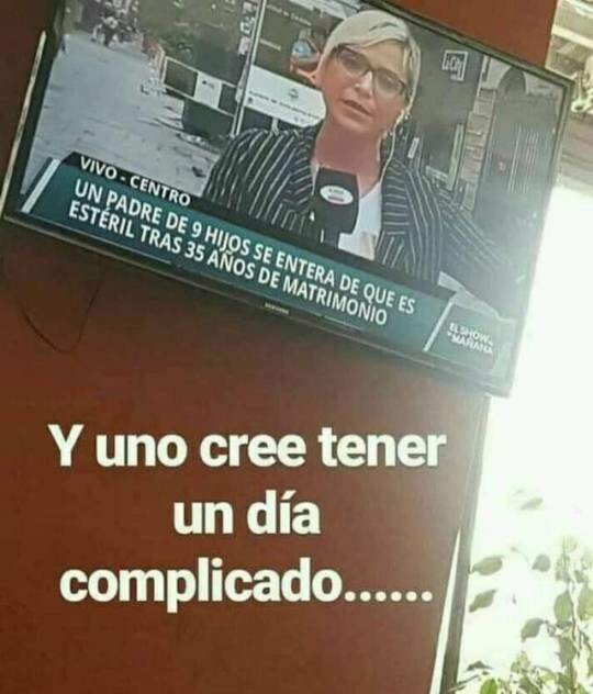 Meme_otros - Y de repente toda la vida se te tuerce por completo
