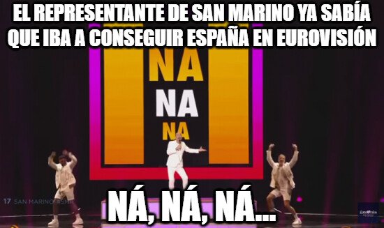 Meme_otros - Ya lo vaticinaba el representante de San Marino con su letra que pasaría con España en Eurovisión