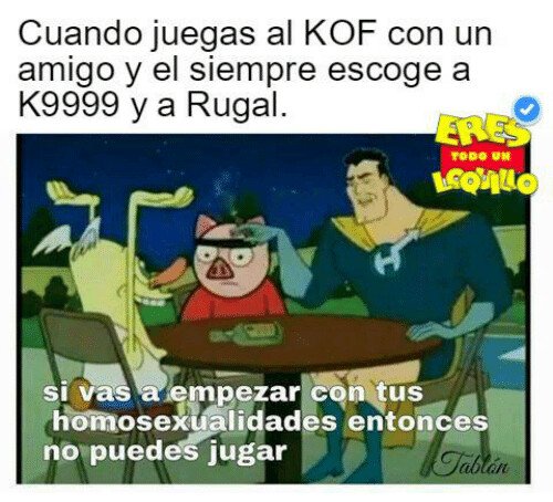 Amigo,Jugar,King Of Fighters,KOF,Rugal,Homosexualidades,La Casa de los Dibujos