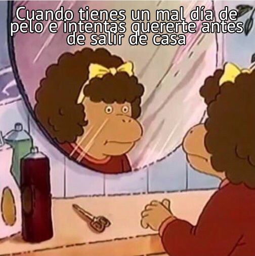 Meme_otros - A veces hay que reunir fuerzas para atreverse a salir a la calle