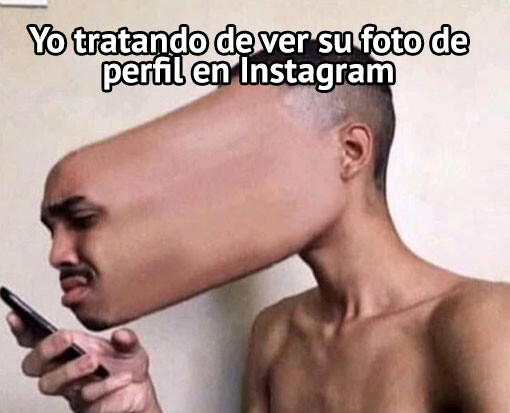 Meme_otros - Cuando el perfil es privado