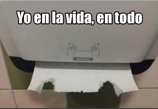 Meme_otros - Todo mal, siempre