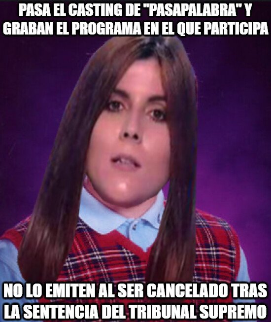 Meme_otros - Consigue que la cojan para concursar en Pasapalabra y cancelan el programa...