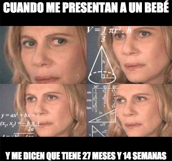 Math_lady - ¿Me lo puedes pasar a años, por favor?