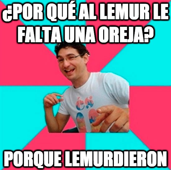 Bad_joke_deivid - Pobre lemur...