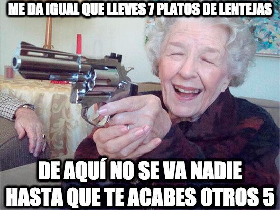 Abuela_amenazas - O te mata empachado o te mata de un tiro