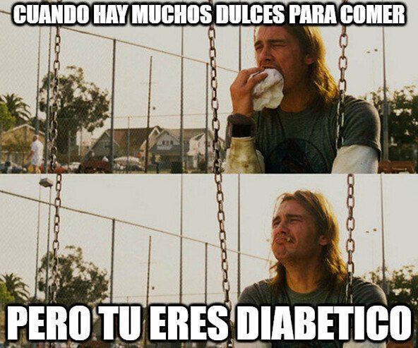 First_world_stoner_problems - Los dulces no son para diabéticos