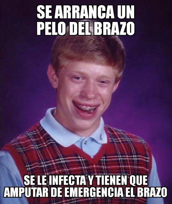 Bad_luck_brian - Pobre brazo