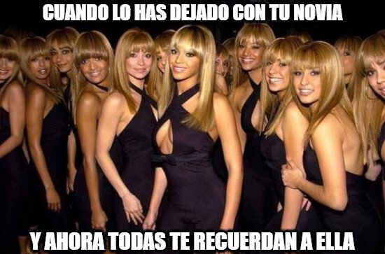 Meme_otros - Así no hay quien lo supere y te olvides de ella de una vez...