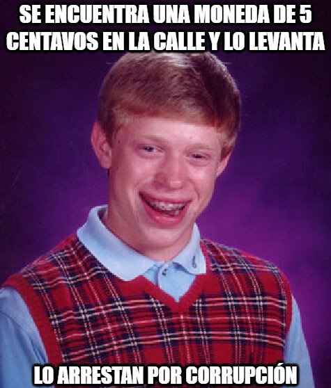 Bad_luck_brian - ¿En serio?