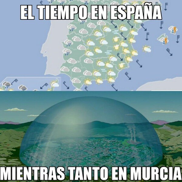 Meme_otros - En Murcia siempre pasa lo mismo