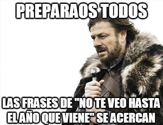 Brace_yourselves - Preparaos todos