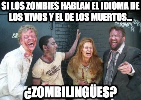 Zombie - No solo tienen su propio humor, también su propio idioma