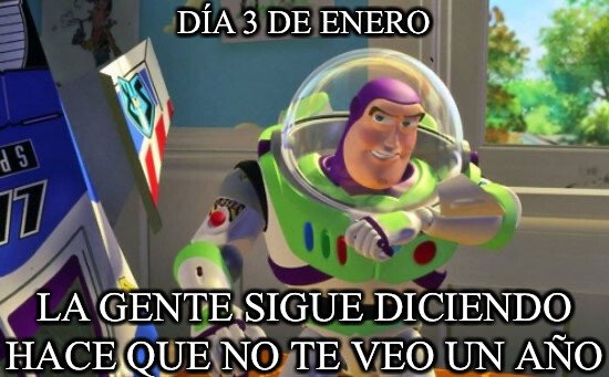 Buzz_lightyear - Lo malo de que sea Año Nuevo