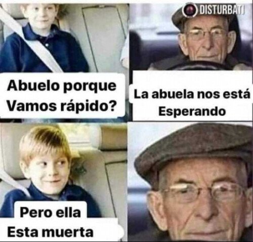 Meme_otros - Abuelo, no por favor