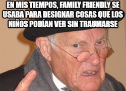 Enlace a El nuevo significado coloquial de lo que es apto para toda la familia