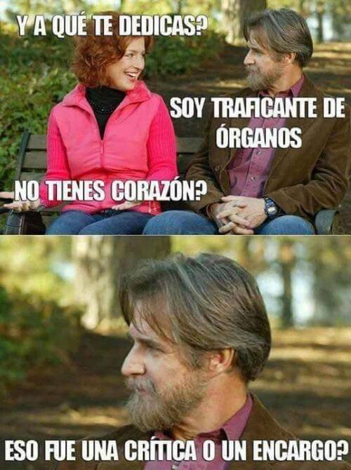 Meme_otros - La típica confusión del traficante de órganos