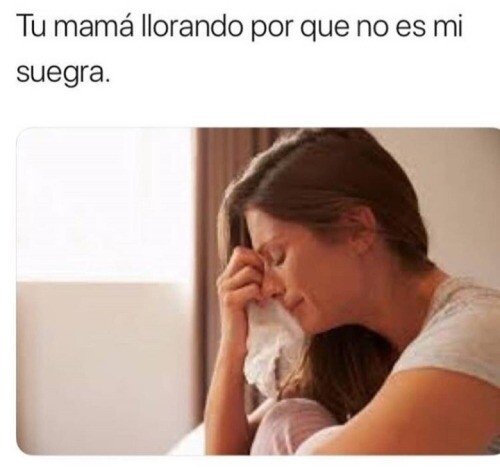 Meme_otros - Vamos, no la hagas estar triste