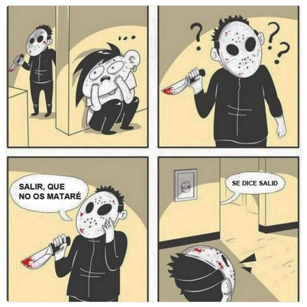 Meme_otros - Esta bien que mates gente, pero al menos habla bien