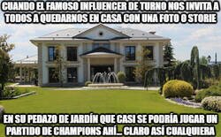 Enlace a Mucho #quedateencasa de muchos famosos pero recochineando de casoplón y jardín, así cualquiera...