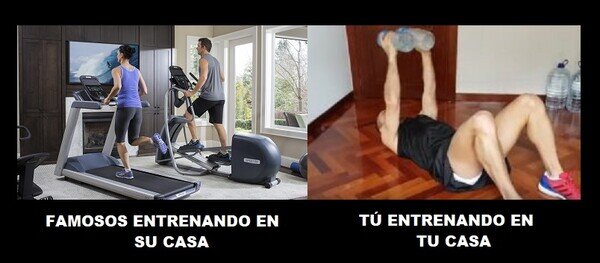 Meme_otros - Encima habrá famosos que se quejarán de no poder entrenar fuera teniendo un palacio por casa...