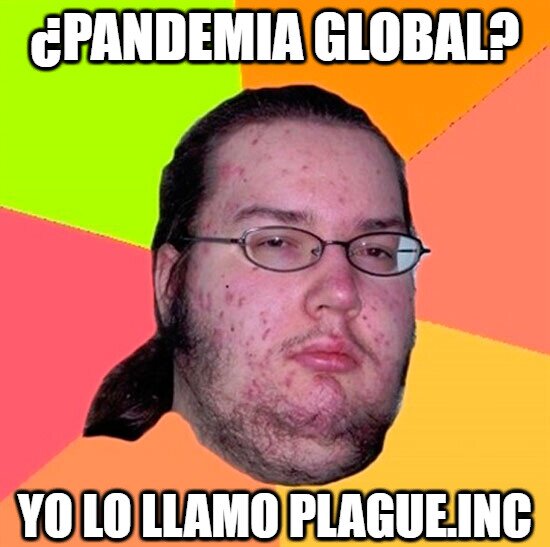 Gordo_granudo - ¿Pandemia global?