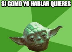 Enlace a Si sabio como yoda eres de el hacer memes debés