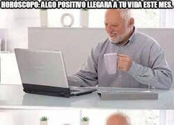 Enlace a HORÓSCOPO: Algo positivo llegara a tu vida este mes.