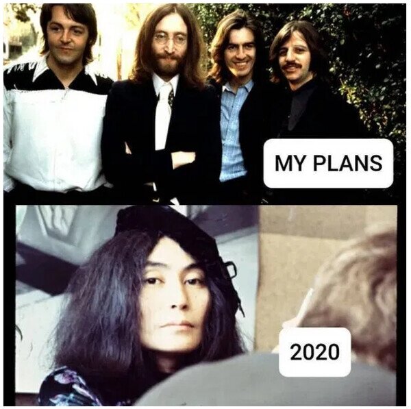 Meme_otros - 2020 me destuye como Yoko Ono destruyó a Los Beatles