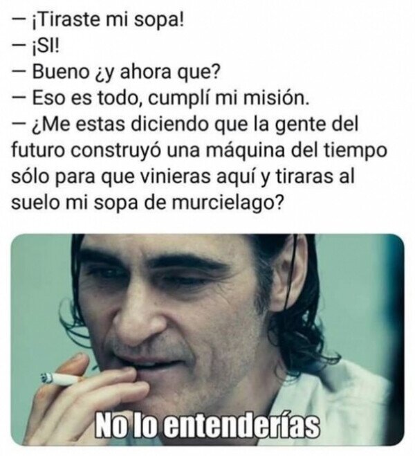 Meme_otros - Algún día me lo agredecerás