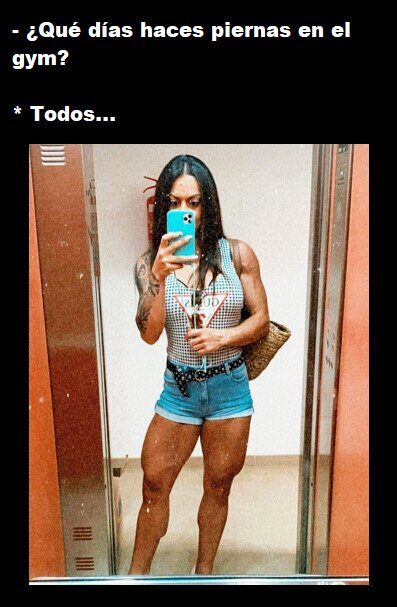 Meme_otros - Están los/as que nunca hacen piernas y los que se pasan tres pueblos...