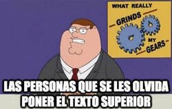 Enlace a ¿Saben que me saca de mis casillas?